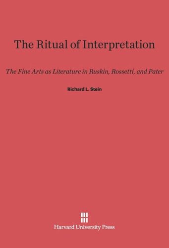 ﻿آیین تفسیر: هنرهای زیبا به عنوان ادبیات در راسکین، روستی و پاتر