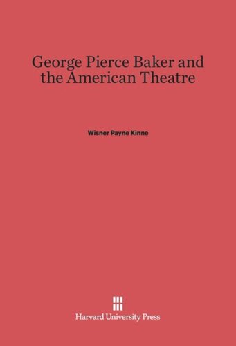 ﻿جورج پیرس بیکر و تئاتر آمریکایی