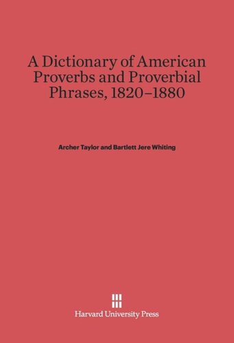 ﻿فرهنگ لغت ضرب المثل ها و عبارات ضرب المثل آمریکایی، 1820-1880
