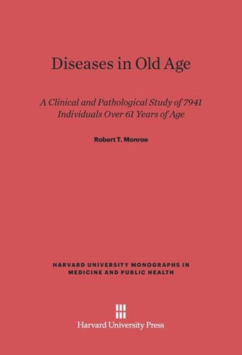 ﻿بیماری های دوران سالمندی: یک مطالعه بالینی و پاتولوژیک روی 7941 فرد بالای 61 سال