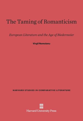 ﻿رام کردن رمانتیسم: ادبیات اروپایی و عصر بیدرمایر