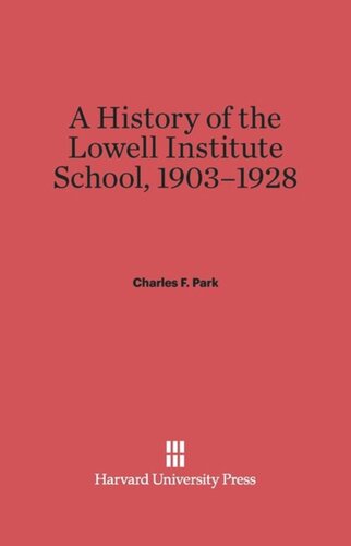 ﻿تاریخچه مدرسه موسسه لاول، 1903-1928