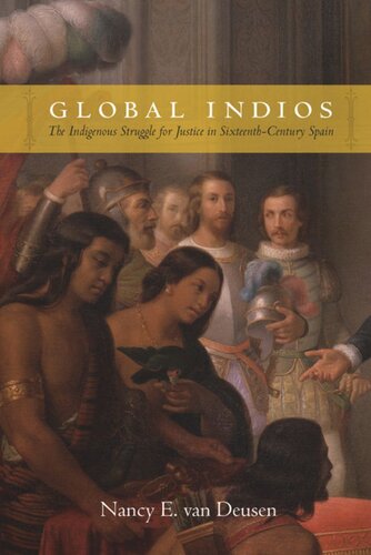 ﻿Global Indios: مبارزه بومی برای عدالت در قرن شانزدهم اسپانیا
