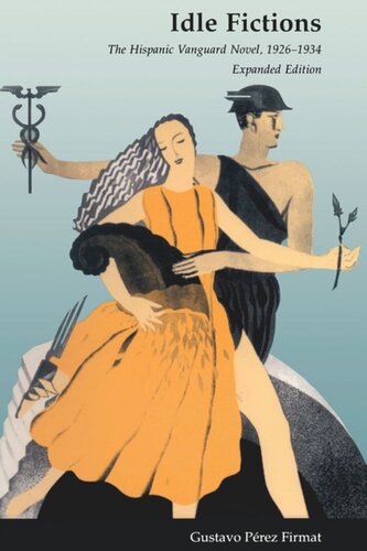 ﻿داستان های بیکار: رمان پیشتاز اسپانیایی، 1926-1934، نسخه گسترده