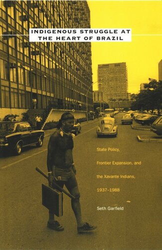 ﻿مبارزه بومی در قلب برزیل: سیاست دولتی، گسترش مرزی و سرخپوستان ژاوانته، 1937-1988