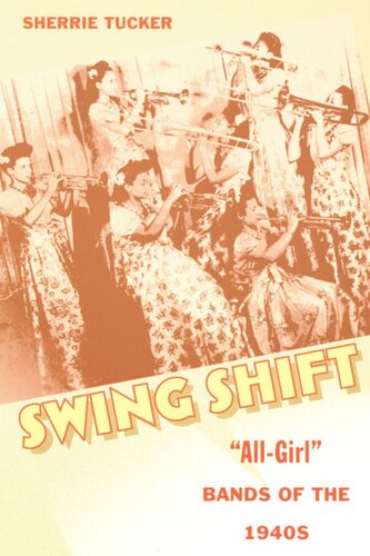 ﻿Swing Shift: گروه های «همه دختر» دهه 1940