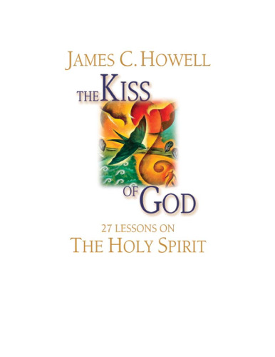 بوسه خدا: 27 درس در مورد روح القدس