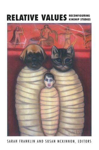 ﻿ارزش های نسبی: پیکربندی مجدد مطالعات خویشاوندی