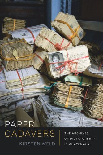 ﻿اجساد کاغذی: آرشیو دیکتاتوری در گواتمالا