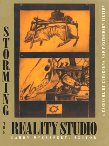﻿Storming the Reality Studio: A Casebook of Cyberpunk