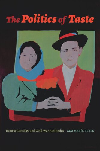 ﻿سیاست سلیقه: بئاتریز گونزالس و زیبایی شناسی جنگ سرد
