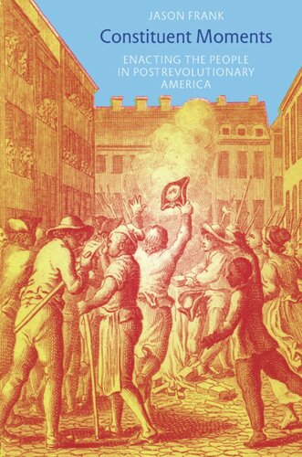 ﻿لحظات تشکیل دهنده: نمایش مردم در آمریکای پس از انقلاب