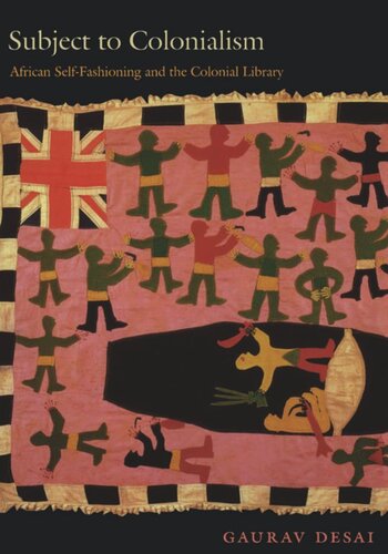 ﻿موضوع استعمار: خودسازی آفریقایی و کتابخانه استعماری