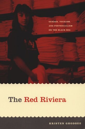 ﻿ریویرای سرخ: جنسیت، گردشگری و پساسوسیالیسم در دریای سیاه