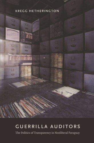 ﻿حسابرسان چریکی: سیاست شفافیت در پاراگوئه نئولیبرال