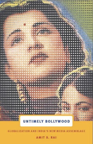 ﻿بالیوود نابهنگام: جهانی شدن و اجتماع رسانه های جدید هند