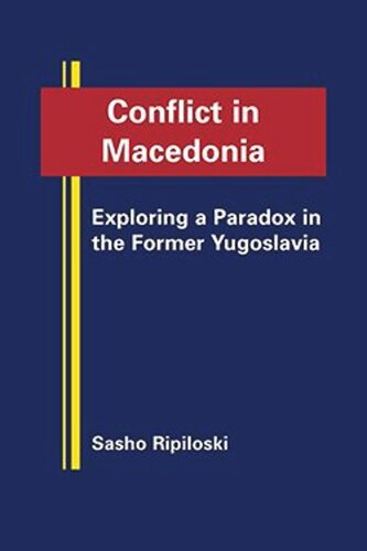﻿درگیری در مقدونیه: بررسی یک پارادوکس در یوگسلاوی سابق