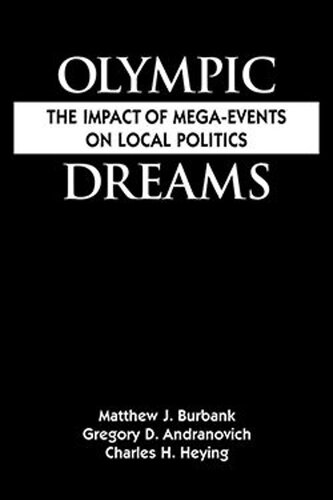 ﻿رویاهای المپیک: تأثیر رویدادهای بزرگ بر سیاست محلی