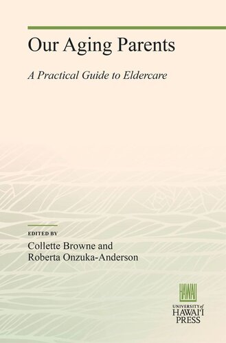 ﻿والدین سالخورده ما: راهنمای عملی برای مراقبت از سالمندان