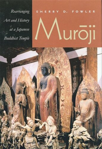 ﻿موروجی: بازآرایی هنر و تاریخ در یک معبد بودایی ژاپنی