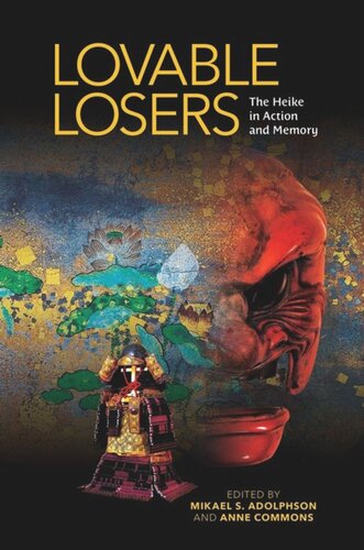 ﻿Lovable Losers: The Heike in Action and Memory