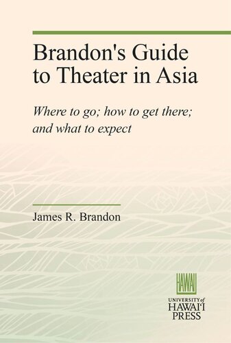 ﻿راهنمای براندون برای تئاتر در آسیا: کجا برویم، چگونه به آنجا برویم و چه انتظاری داریم