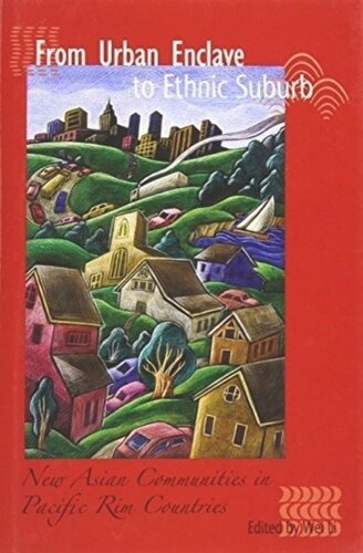 ﻿از محاصره شهری تا حومه قومی: جوامع آسیایی جدید در کشورهای حاشیه اقیانوس آرام