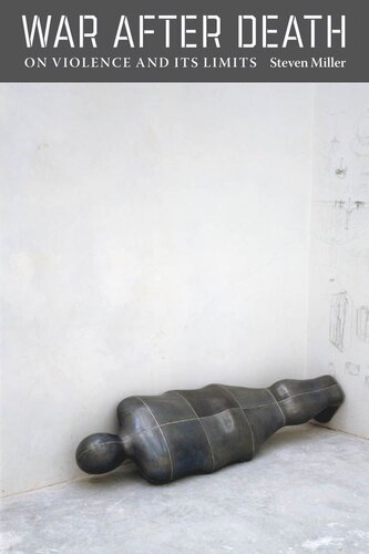 ﻿جنگ پس از مرگ: در مورد خشونت و محدودیت های آن