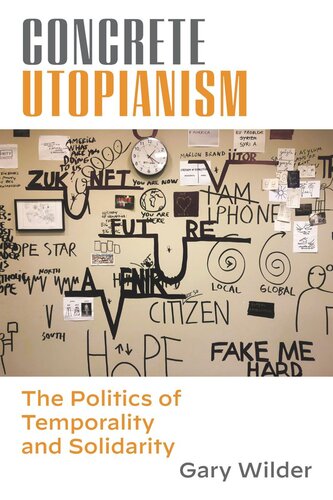 ﻿اتوپیانیسم انضمامی: سیاست موقت و همبستگی