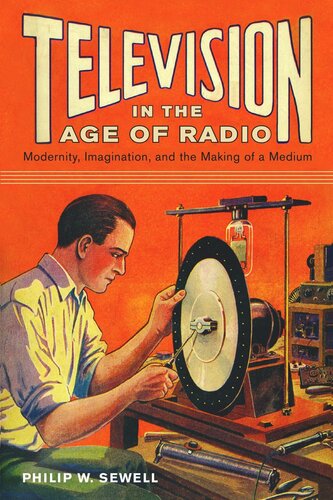 ﻿تلویزیون در عصر رادیو: مدرنیته، تخیل، و ساخت یک رسانه