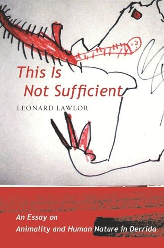 ﻿این کافی نیست: مقاله ای در مورد حیوانات و طبیعت انسان در دریدا