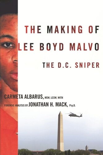 ﻿The Making of Lee Boyd Malvo: The D.C. Sniper