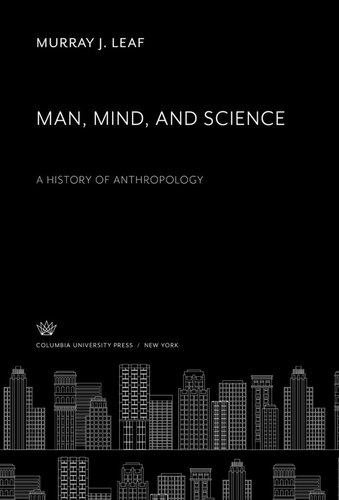 ﻿انسان، ذهن و علم تاریخچه انسان شناسی