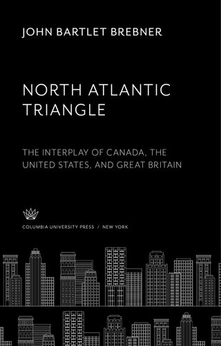 ﻿مثلث اقیانوس اطلس شمالی: تعامل کانادا، ایالات متحده و بریتانیا