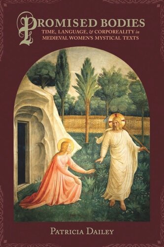 ﻿اجسام موعود: زمان، زبان و جسمانیت در متون عرفانی زنان قرون وسطی