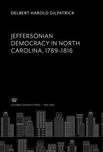 ﻿دموکراسی جفرسون در کارولینای شمالی 1789-1816