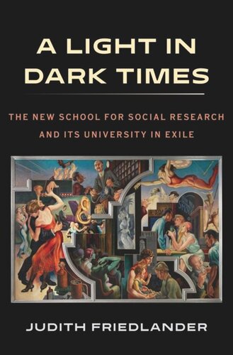 ﻿نور در زمان تاریک: مدرسه جدید برای تحقیقات اجتماعی و دانشگاه آن در تبعید