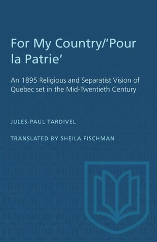 ﻿برای کشور من/ «Pour la Patrie»: دیدگاه مذهبی و جدایی طلبانه کبک در اواسط قرن بیستم در سال 1895