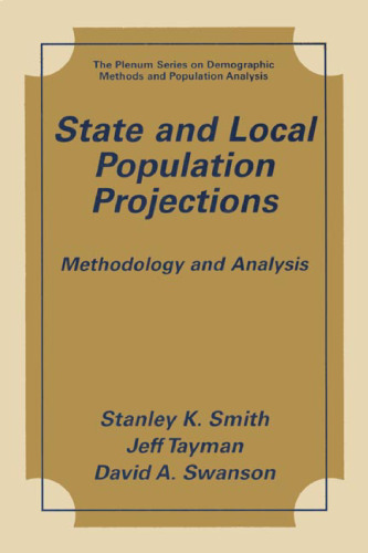 ﻿پیش بینی های جمعیت ایالتی و محلی: روش شناسی و تحلیل