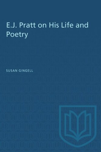 ﻿E.J. پرات در مورد زندگی و شعر او