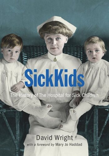 ﻿SickKids: تاریخچه بیمارستان برای کودکان بیمار
