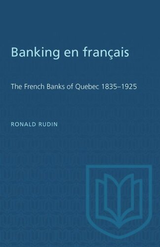 ﻿بانکداری در فرانسه: بانک های فرانسوی کبک 1835-1925