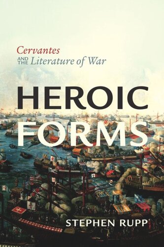 ﻿فرم های قهرمانانه: سروانتس و ادبیات جنگ