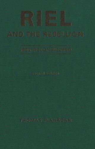 ﻿Riel and the Rebellion: 1885 بازنگری شد