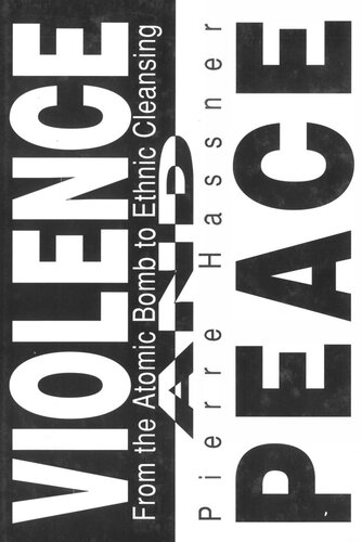﻿خشونت و صلح: از بمب اتمی تا پاکسازی قومی