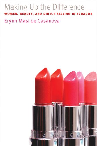 ﻿ایجاد تفاوت: زنان، زیبایی و فروش مستقیم در اکوادور
