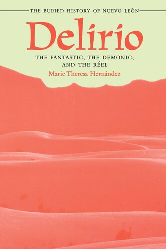 ﻿دلیریو - شگفت انگیز، شیطانی و ریل: تاریخ مدفون نووو لئون