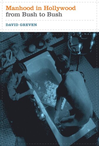 ﻿مردانگی در هالیوود از بوش تا بوش