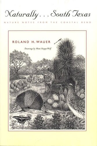﻿به طور طبیعی. . . تگزاس جنوبی: یادداشت های طبیعت از خم ساحلی