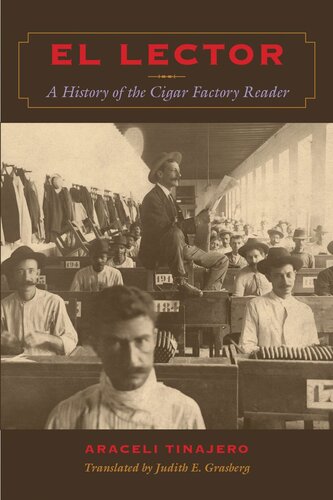 ﻿El Lector: A History of the Cigar Factory Reader